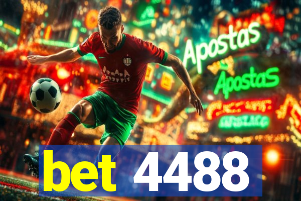 bet 4488